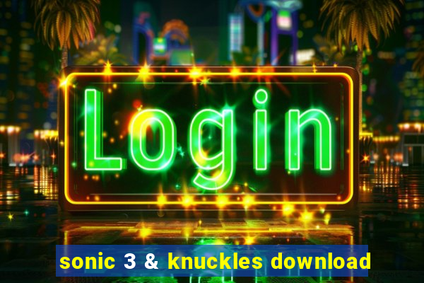 sonic 3 & knuckles download